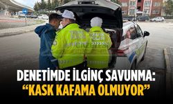 Denetimde ilginç savunma: “Kask kafama olmuyor”