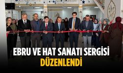 Ebru ve Hat Sanatı Sergisi düzenlendi