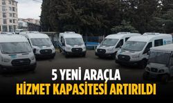 5 yeni araçla hizmet kapasitesi artırıldı