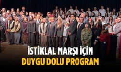 İstiklal Marşı için duygu dolu program
