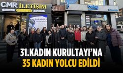 31.Kadın Kurultayı’na 35 kadın yolcu edildi