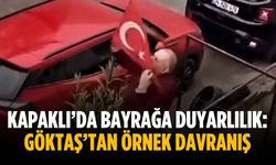 Kapaklı’da bayrağa duyarlılık: Göktaş’tan örnek davranış