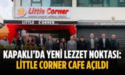 Kapaklı’da yeni lezzet noktası: Little Corner Cafe açıldı