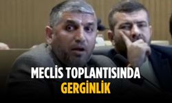 Meclis toplantısında gerginlik