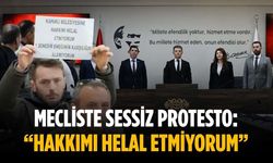 Mecliste sessiz protesto: “Hakkımı helal etmiyorum”