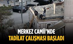 Merkez Camii’nde tadilat çalışması başladı