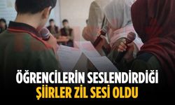 Öğrencilerin seslendirdiği şiirler zil sesi oldu