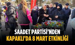 Saadet Partisi’nden Kapaklı’da 8 Mart etkinliği