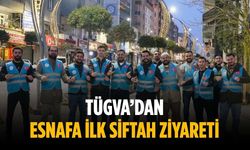 TÜGVA’dan esnafa ilk siftah ziyareti