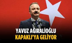 Yavuz Ağıralioğlu Kapaklı’ya geliyor