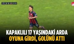Kapaklılı 17 yaşındaki Arda oyuna girdi, golünü attı