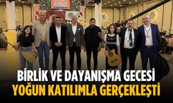 Birlik ve dayanışma gecesi yoğun katılımla gerçekleşti