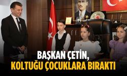 Başkan Çetin, koltuğu çocuklara bıraktı