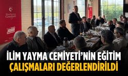 İlim Yayma Cemiyeti’nin eğitim çalışmaları değerlendirildi