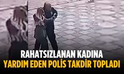 Rahatsızlanan kadına yardım eden polis takdir topladı