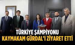 Türkiye Şampiyonu Kaymakam Gürdal’ı ziyaret etti