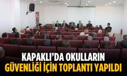Kapaklı’da okulların güvenliği için toplantı yapıldı