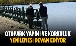 Otopark yapımı ve korkuluk yenilemesi devam ediyor