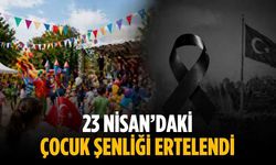 23 Nisan’daki Çocuk Şenliği ertelendi