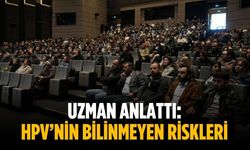 Uzman anlattı: HPV’nin bilinmeyen riskleri
