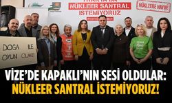 Vize’de Kapaklı’nın sesi oldular: Nükleer santral istemiyoruz!