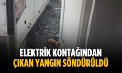 Elektrik kontağından çıkan yangın söndürüldü