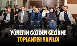 Yönetim Gözden Geçirme Toplantısı yapıldı