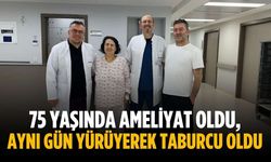 75 yaşında ameliyat oldu, aynı gün yürüyerek taburcu oldu