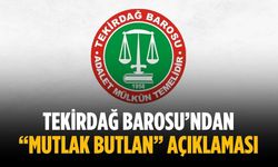 Tekirdağ Barosu’ndan “Mutlak Butlan” açıklaması