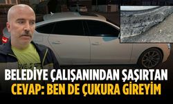 Belediye çalışanından şaşırtan cevap: Ben de çukura gireyim
