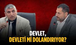 “Devlet, devleti mi dolandırıyor?”
