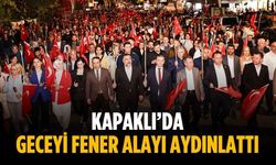 Kapaklı’da geceyi fener alayı aydınlattı