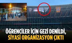 Öğrenciler için gezi denildi, siyasi organizasyon çıktı