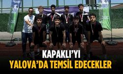 Kapaklı’yı Yalova’da temsil edecekler