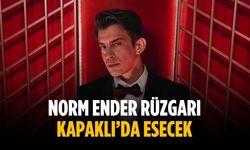 Norm Ender rüzgarı Kapaklı’da esecek