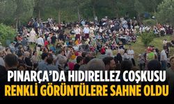 Pınarça’da hıdırellez coşkusu renkli görüntülere sahne oldu