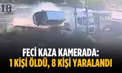 Feci kaza kamerada: 1 ölü, 8 yaralı
