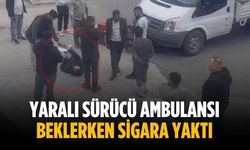 Yaralı sürücü ambulansı beklerken sigara yaktı