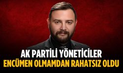 “AK Partili yöneticiler encümen olmamdan rahatsız oldu”