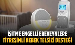 İşitme engelli ebeveynlere titreşimli bebek telsizi desteği