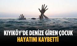 Kıyıköy’de denize giren çocuk hayatını kaybetti
