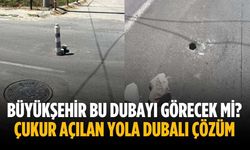Büyükşehir bu dubayı görecek mi? Çukur açılan yola dubalı çözüm