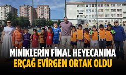 Miniklerin final heyecanına Erçağ Evirgen ortak oldu