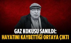 Gaz kokusu sanıldı: Hayatını kaybettiği ortaya çıktı