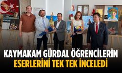 Kaymakam Gürdal öğrencilerin eserlerini tek tek inceledi