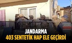 Jandarma 403 sentetik hap ele geçirdi