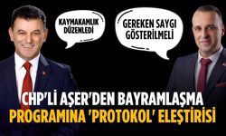 CHP'li Aşer'den bayramlaşma programına 'protokol' eleştirisi