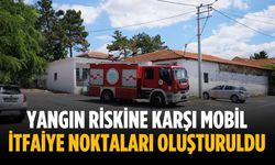 Yangın riskine karşı mobil itfaiye noktaları oluşturuldu