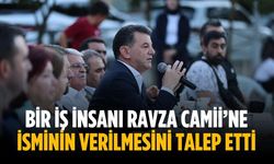 “Bir iş insanı Ravza Camii’ne isminin verilmesini talep etti”