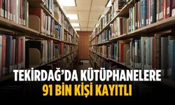 Tekirdağ’da kütüphanelere 91 bin kişi kayıtlı